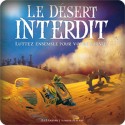 LE DESERT INTERDIT