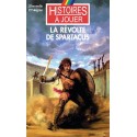 LIVRE HISTOIRE A JOUER : Remonter le temps 18  : La révolte de spartacus