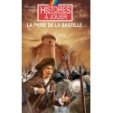 LIVRE HISTOIRE A JOUER : Remonter le temps 21 : La prise de la bastille