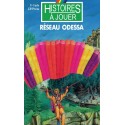 LIVRE HISTOIRE A JOUER : Missions spéciales 1 : Réseau Odessa