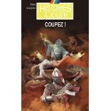 LIVRE HISTOIRE A JOUER : 4eme Dimension 4 : Coupez!