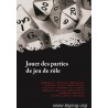 JOUER DES PARTIES DE JEU DE ROLE