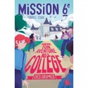 MISSION 6eme : MENE TON AVENTURE AU COLLEGE DES BRUNES