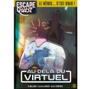 ESCAPE QUEST – Tome 2 : Au delà du virtuel